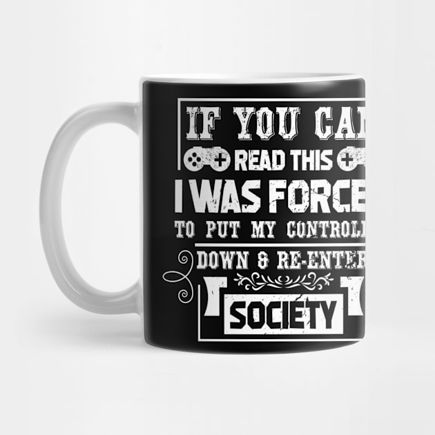 If You Can Read This Funny Gamer Gift by JLE Designs